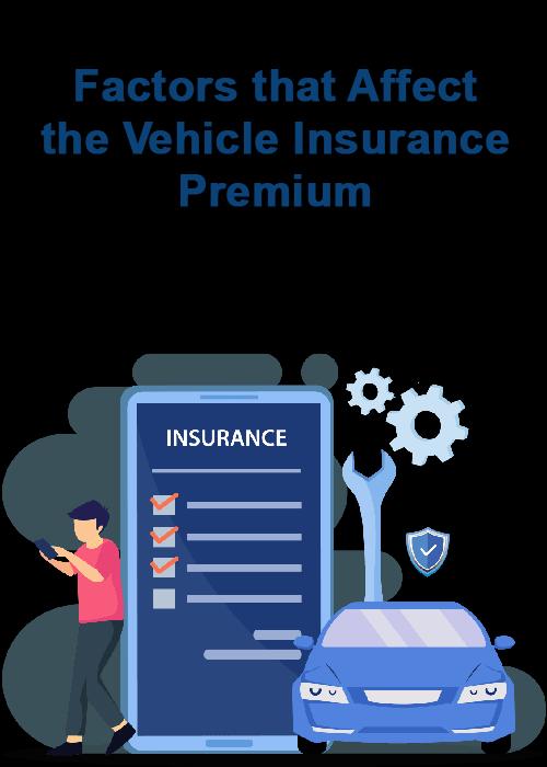 Factors that Affect the Vehicle Insurance Premium