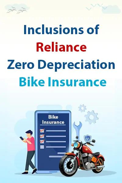 Inclusions of Reliance Zero Depreciation Bike Insurance Inclusions of Reliance Zero Depreciation Bike Insurance